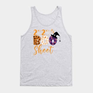 2020 is Boo Sheet Halloween Quarantine Tank Top